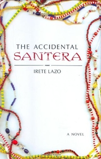 The Accidental Santera