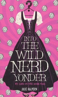 Into the Wild Nerd Yonder