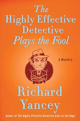 cover image The Highly Effective Detective Plays the Fool