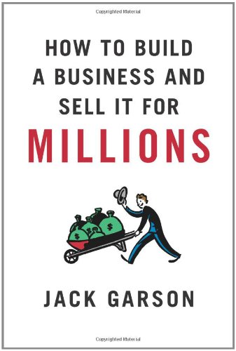cover image How to Build a Business and Sell It for Millions