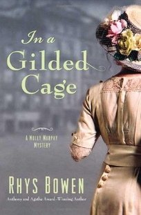 In a Gilded Cage: A Molly Murphy Mystery