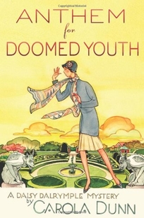 Anthem for Doomed Youth: A Daisy Dalrymple Mystery