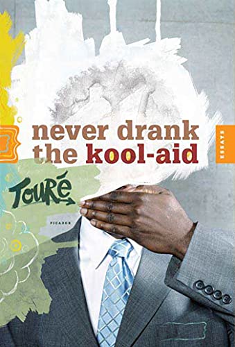 cover image Never Drank the Kool-Aid: Essays