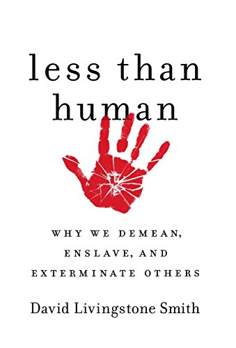 cover image Less Than Human: Solving the Puzzle of Dehumanization