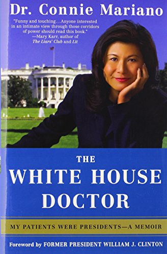 cover image The White House Doctor: My Patients Were Presidents—A Memoir