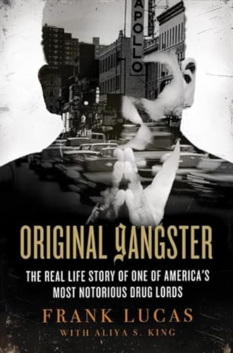 cover image Original Gangster: The Real Life Story of One of America's Most Notorious Drug Lords
