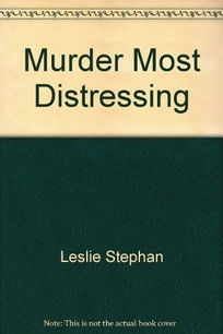 Murder Most Distressing