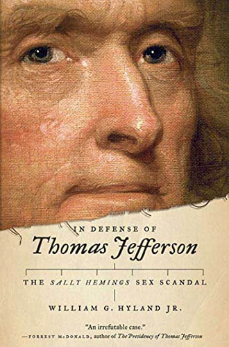 cover image In Defense of Thomas Jefferson: The Sally Hemings Sex Scandal