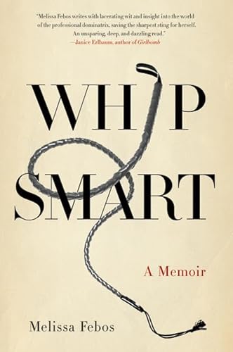 cover image Whip Smart: A Memoir