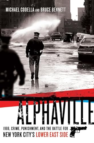 cover image Alphaville: 1988, Crime, Punishment, and the Battle for New York City's Lower East Side