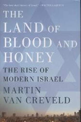 cover image The Land of Blood and Honey: The Rise of Modern Israel