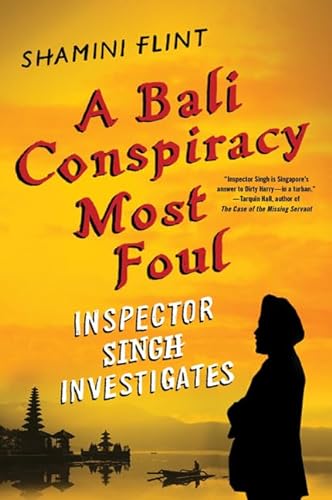 cover image A Bali Conspiracy Most Foul: Inspector Singh Investigates