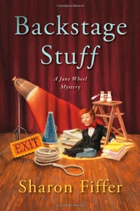 Backstage Stuff: A Jane Wheel Mystery