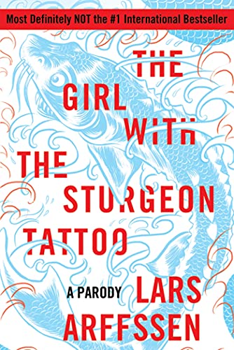 cover image The Girl with the Sturgeon Tattoo: A Parody