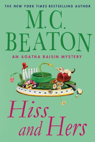 cover image Hiss and Hers: 
An Agatha Raisin Mystery