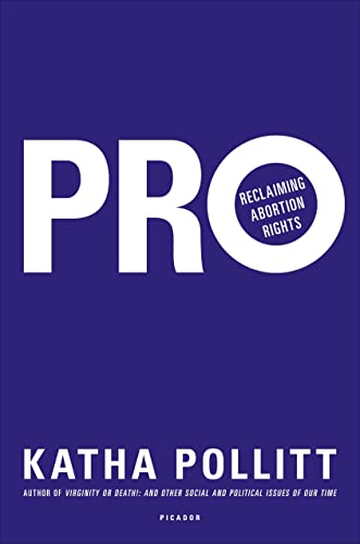 cover image Pro: Reclaiming Abortion Rights