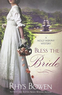 Bless the Bride: A Molly Murphy Mystery