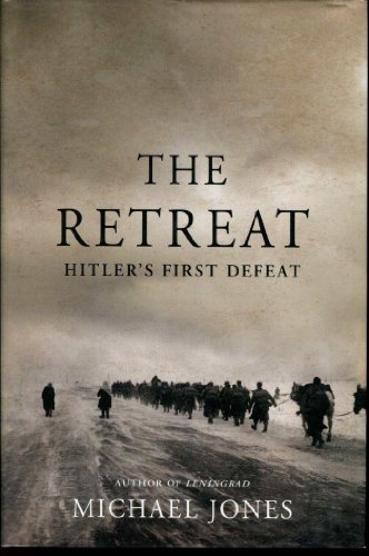 cover image The Retreat: Hitler's First Defeat
