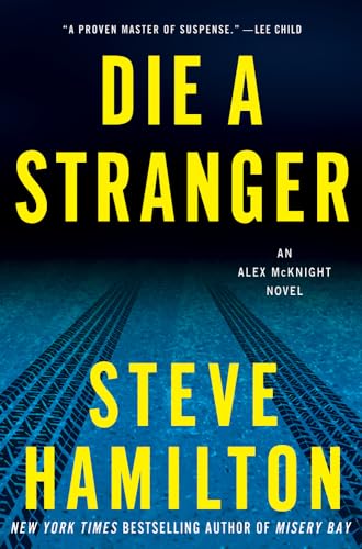 cover image Die a Stranger: 
An Alex McKnight Novel