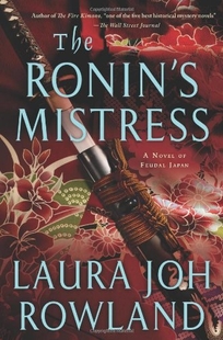 The Ronin's Mistress: A Novel of Feudal Japan