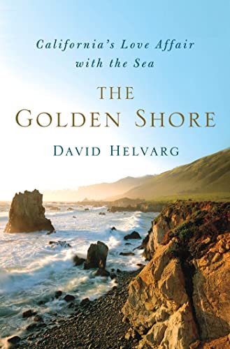 cover image The Golden Shore: California's Love Affair with the Sea