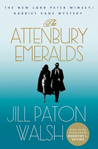 cover image The Attenbury Emeralds: A New Lord Peter Wimsey/Harriet Vane Mystery