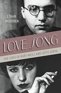 Love Song: The Loves of Kurt Weill and Lotte Lenya