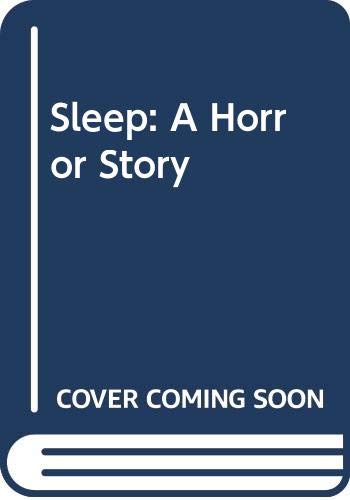 cover image Sleep: A Horror Story