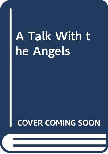 cover image A Talk with the Angels: A Thriller