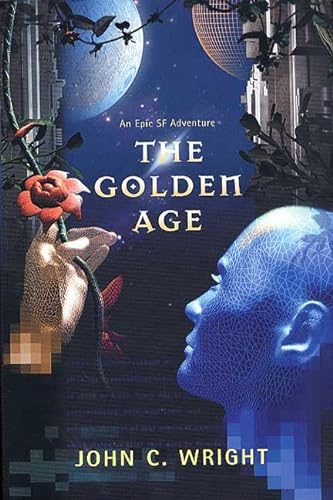cover image THE GOLDEN AGE: A Romance of the Far Future
