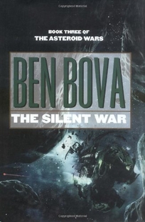 THE SILENT WAR: Book III of the Asteroid Wars