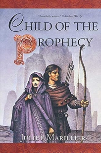 CHILD OF THE PROPHECY: Book Three of the Sevenwaters Trilogy