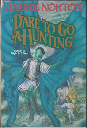 cover image Dare to Go A-Hunting