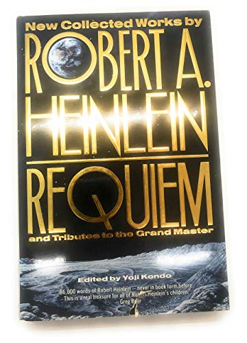 cover image Requiem: New Collected Works by Robert A. Heinlein and Tributes to the Grand Master