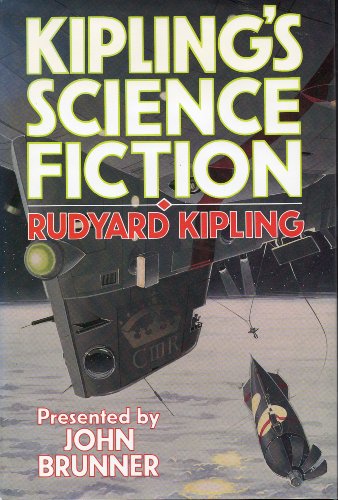 cover image John Brunner Presents Kipling's Science Fiction: Stories