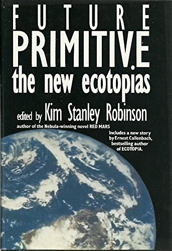 cover image Future Primitive: The New Ecotopias