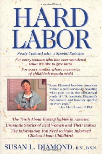 cover image Hard Labor: The Truth about Having Babies in America