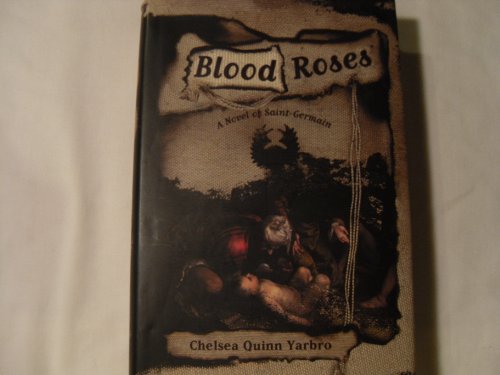 cover image Blood Roses: A Novel of the Count Saint-Germain