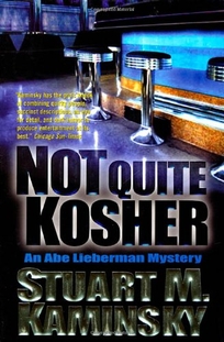 NOT QUITE KOSHER: An Abe Lieberman Mystery