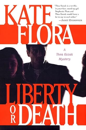cover image LIBERTY OR DEATH: A Thea Kozak Mystery