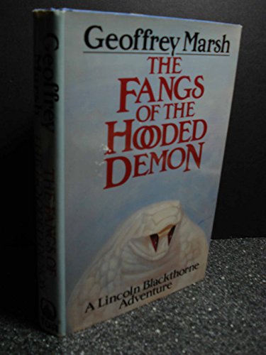 cover image The Fangs of the Hooded Demon: A Lincoln Blackthorne Adventure