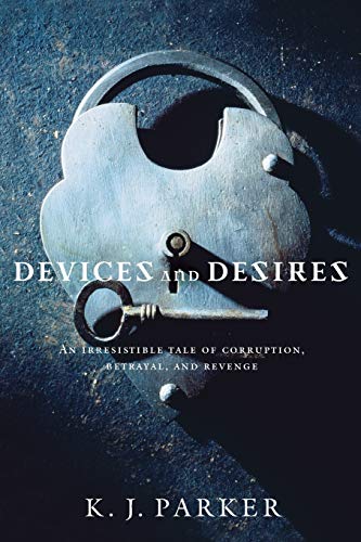 cover image Devices and Desires: The Engineer Trilogy, Book One