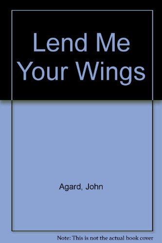 cover image Lend Me Your Wings