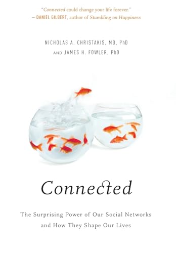 cover image Connected: The Surprising Power of Our Social Networks and How They Shape Our Lives