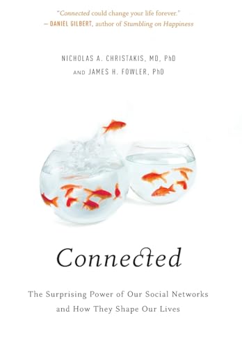 cover image Connected: The Surprising Power of Our Social Networks and How They Shape Our Lives