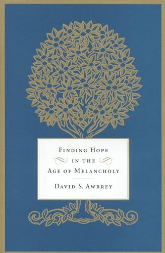 cover image Finding Hope in the Age of Melancholy