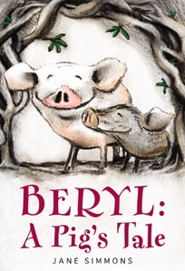 Beryl: A Pig’s Tale