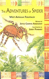 The Adventures of Spider: West African Folktales