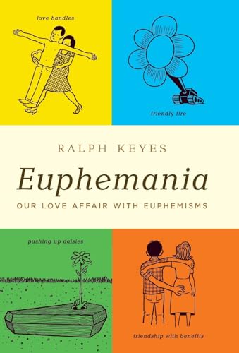 cover image Euphemania: Our Love Affair with Euphemisms