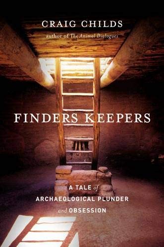 cover image Finders Keepers: A Tale of Archeological Plunder and Obsession 